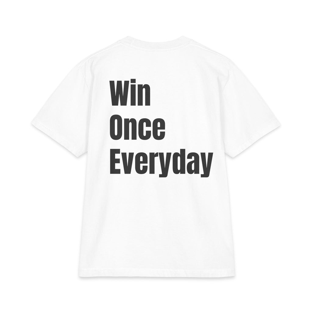 Win Once Everyday T‑Shirt — Motivational Graphic Tee